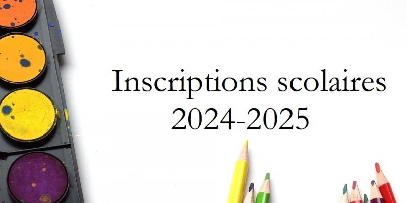 L'inscription aux écoles pour la rentrée de septembre 2024